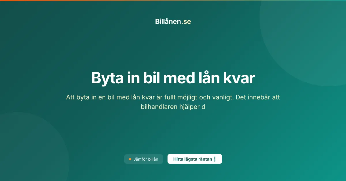 Byta in bil med lån kvar